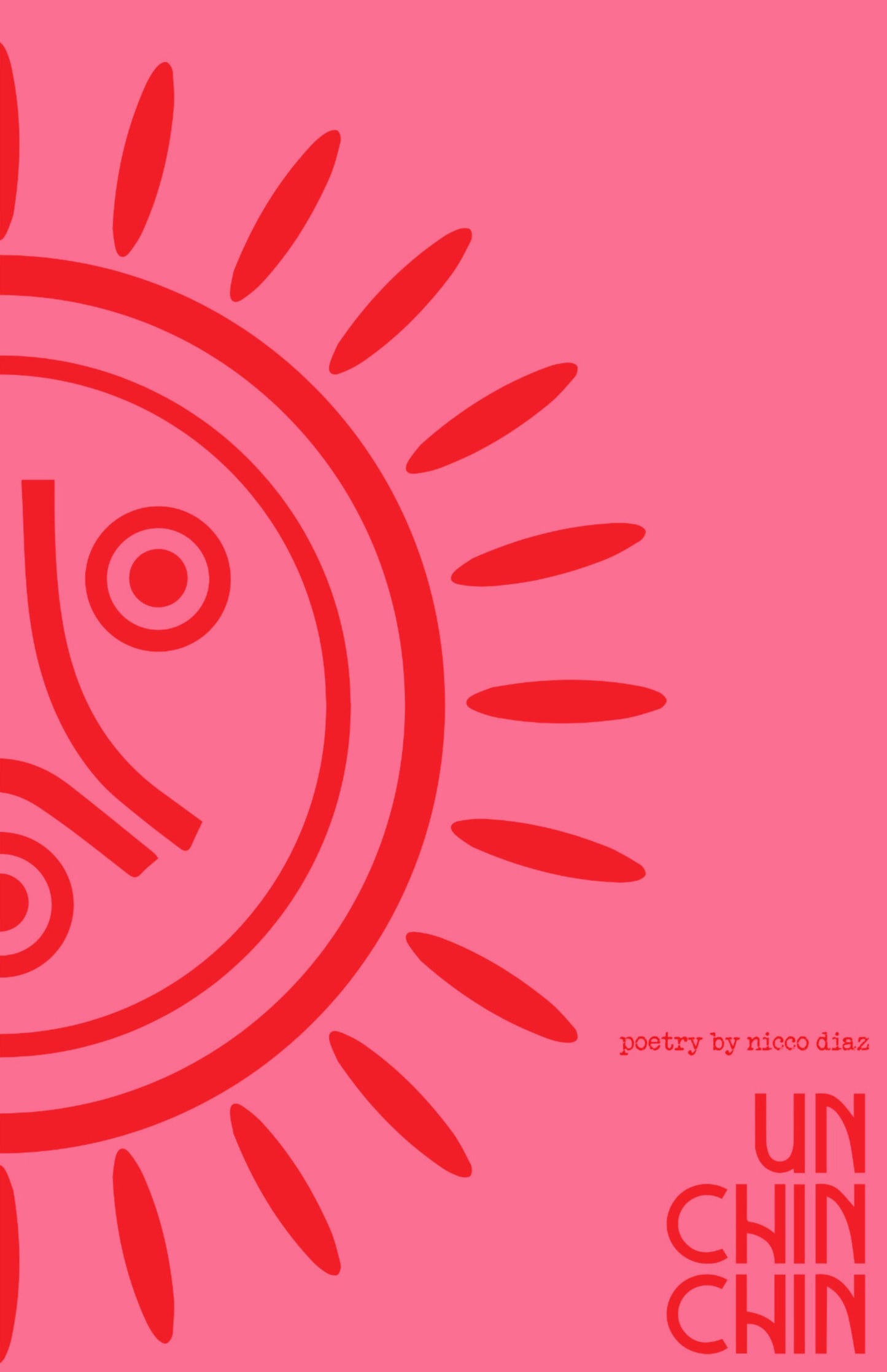 Nicco Diaz Debut Poetry Book - "Un Chin Chin" EBOOK VERSION